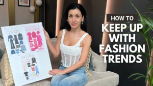 How to keep up with fashion trends